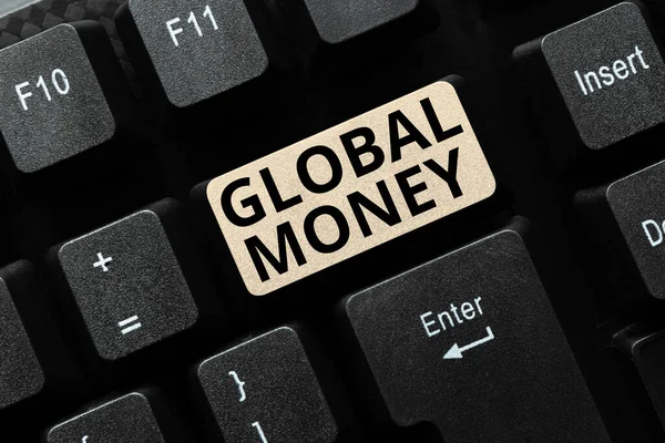 Sign displaying Global Money. Business concept International finance World currency Transacted globally Converting Analog Data To Digital Media, Typing Forum Helpful Tips — Fotografia de Stock