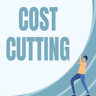 Metin işareti Cost Cutting 'i gösteriyor. Giderlerin azaltılması ve kârın artırılması için uygulanan İnternet Kavram Ölçümleri Büyük Dairesel Nesne İten Centilmen Çizimi.