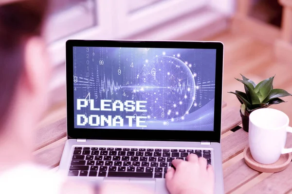 Conceptual display Please Donate. Business concept Supply Furnish Hand out Contribute Grant Aid to Charity Woman Typing On Laptop Beside Coffe Mug And Plant Working From Home. — Stockfoto