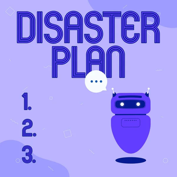 Text caption presenting Disaster Plan. Concept meaning Respond to Emergency Preparedness Survival and First Aid Kit Illustration Of Cute Floating Robot Telling Information In A Chat Cloud. — Stockfoto