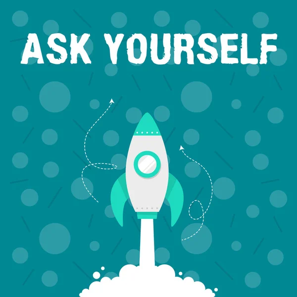 Text caption presenting Ask Yourself. Business idea Thinking the future Meaning and Purpose of Life Goals Illustration Of Rocket Ship Launching Fast Straight Up To The Outer Space. — Stock Photo, Image