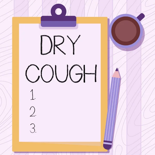 Dry Cough 를 보여 주는 문자 표지판. 사업 상의 아이디어 기침은 프란 생산이나 펜슬의 점막 예를 동반하지 않는 것으로 The Clipboard and Coffee Mug Top Of Table Beside. — 스톡 사진