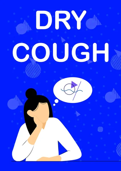 Conceptual caption Dry Cough. Concept meaning cough that are not accompanied by phlegm production or mucus Illustration Of Lady Thinking Deeply Alone For New Amazing Tactical Ideas. — Foto Stock