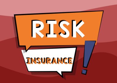 Metin Risk Sigortası gösterimi yazılıyor. İş Fikri Yükümlülük Kapsaması Karşısındaki Zarar Olasılığı Üst üste binen İki Renkli Diyalog Kutusu Ünlem İşaretli Çizim.