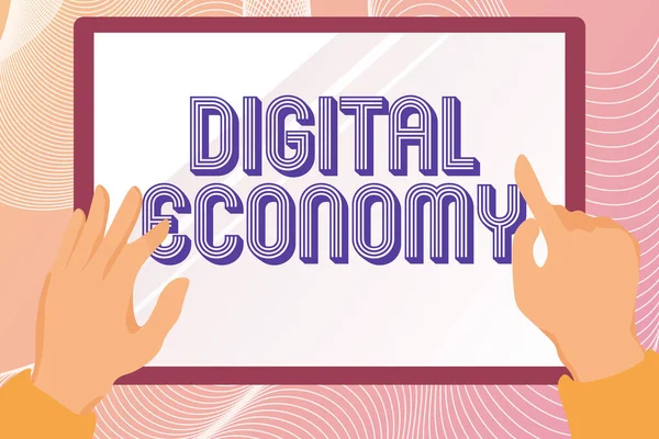 Text sign showing Digital Economy. Business concept worldwide network of economic activities and technologies Hands Illustration Holding Drawing On Tablet Scree Showing Information. — 图库照片