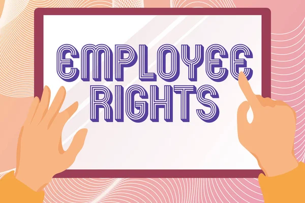 Conceptual caption Employee Rights. Business idea All employees have basic rights in their own workplace Hands Illustration Holding Drawing On Tablet Scree Showing Information. — Stockfoto