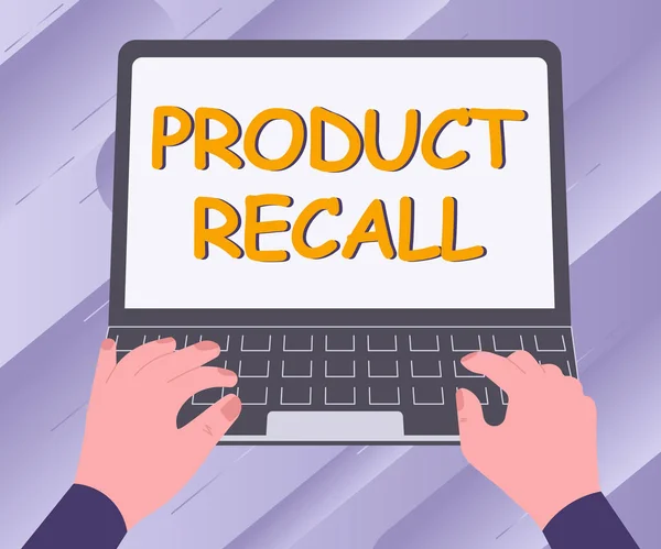 Inspiration showing sign Product Recall. Conceptual photo Request by a company to return the product due to some issue Illustration Of A Busy Hand Working On Laptop Searching For Ideas. — Fotografia de Stock