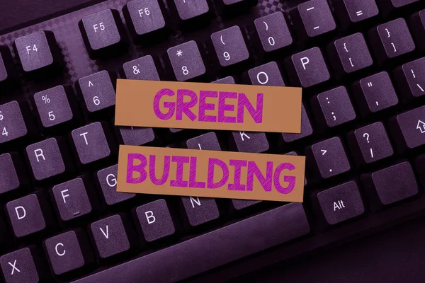 Text showing inspiration Green Building. Conceptual photo A structure that is environmentally responsible Sustainable Creating New Online Cookbook, Typing And Sharing Cooking Recipes — Stock Photo, Image