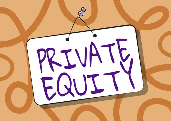 Sign displaying Private Equity. Business overview limited partnerships composed of funds not publicly traded Pinned Hanging Door Sign Drawing With Empty Writing Space. — Stockfoto