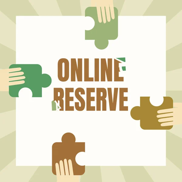 Text sign showing Online Reserve. Business approach enables the customers to book by checking availability Illustration Of Hands Holding Puzzle Pieces Each Sides Of Box. — Foto Stock