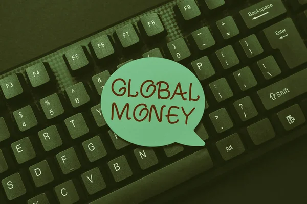 Küresel Para metni gösteriliyor. Uluslararası finans fuarı Dünya para birimi Yeni İş Mesajı Yazma, Piyasa Stratejileri Yazma küresel çapta soyut — Stok fotoğraf