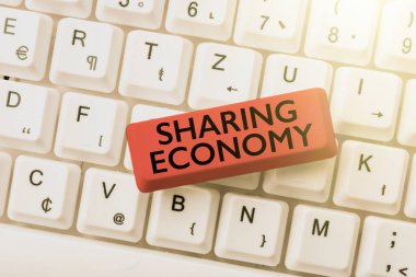 Paylaşımcı Ekonomi 'yi gösteren bir işaret. İş dünyası, varlıkların bireyler arasında özel olarak paylaşıldığı online haber makalesi düzenleme ve yayınlama, görsel roman yazma arasında bir sistem sergiliyor