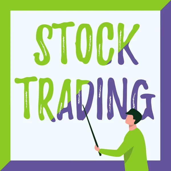 Text caption presenting Stock Trading. Conceptual photo Buy and Sell of Securities Electronically on the Exchange Floor Instructor Drawing Holding Stick Pointing Board Showing New Lessons. — Foto Stock