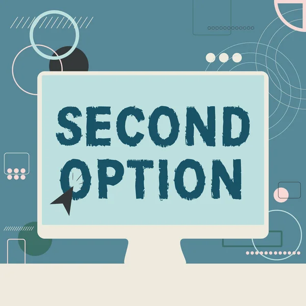 Inspiration showing sign Second Option. Business overview Next Fiddle Not a priority Next Alternative Opportunity Illustration Of Cursor In Blank Screen Monitor Searching Ideas. — Fotografia de Stock