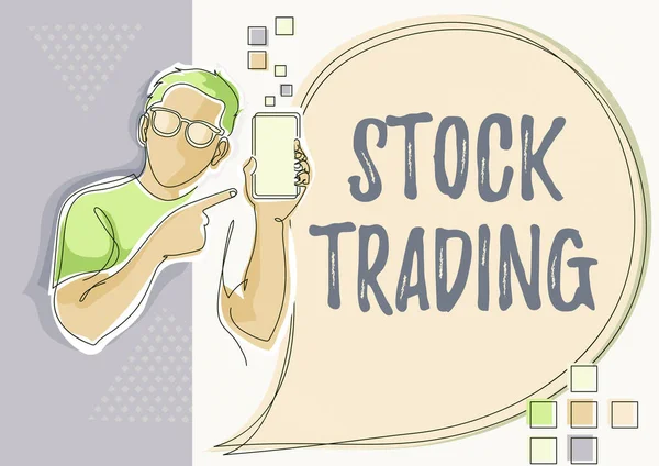 Scrittura visualizzazione del testo Stock Trading. Business idea Comprare e vendere di valori mobiliari elettronicamente sul pavimento di scambio linea di disegno per Guy Holding telefono presentando nuove idee con la bolla discorso. — Foto Stock