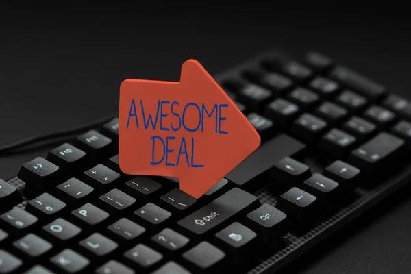 Text sign showing Awesome Deal. Business approach impressive agreement given to other party for mutual benefit Typing Online Member Name Lists, Creating New Worksheet Files — Stock Photo, Image