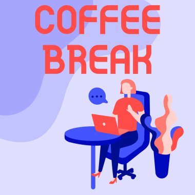 El yazısı işareti Kahve molası. Çalışma yapmadan kahve içmek için ayrılan iş genel değerlendirmesi. Oturma odası masasında dizüstü bilgisayarı ve konuşma köpüğü olan bir tesis..