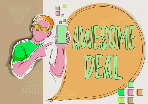 Conceptual display Awesome Deal. Concept meaning impressive agreement given to other party for mutual benefit Line Drawing For Guy Holding Phone Presenting New Ideas With Speech Bubble. — Stock Fotó