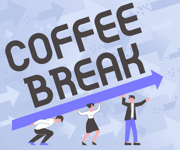 Writing displaying text Coffee Break. Business concept short time allotted for drinking coffee without doing any work Four Colleagues Drawing Standing Holding Large Arrow For Success.