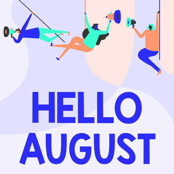 Hand writing sign Hello August. Word Written on a positive greeting for the month of summertime season People Drawing Hanging At Ceiling With Megaphones Making Announcement. — Foto Stock