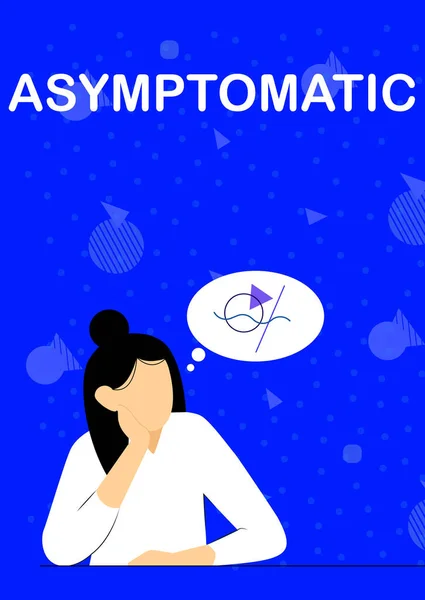 Sign displaying Asymptomatic. Business concept a condition or a person producing or showing no symptoms Illustration Of Lady Thinking Deeply Alone For New Amazing Tactical Ideas. — Fotografia de Stock