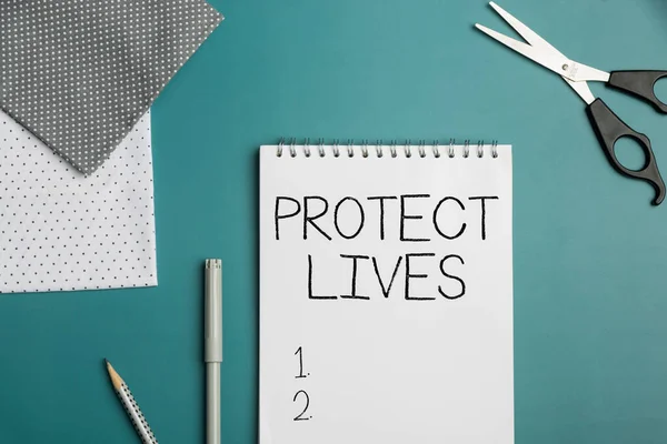 Conceptual caption Protect Lives. Business overview to cover or shield from exposure injury damage or destruction Flashy School Office Supplies, Teaching Learning Collections, Writing Tools,