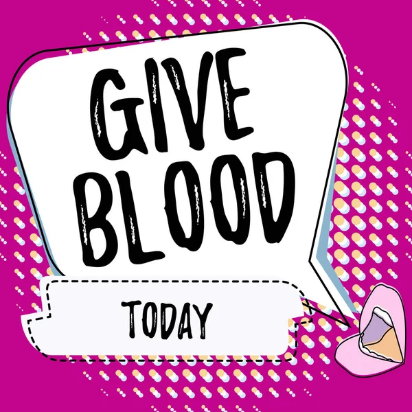 Inspiráló szöveg. Adj vért. Fogalmi fotó egy személy önkéntesen vért vettek, és használják a transzfúziók Ajakrajzolás Megosztása Pozitív hozzászólás Jó reakciók keresztül buborék. — Stock Fotó