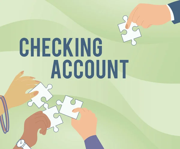 Text caption presenting Checking Account. Business approach transactional bank charge used to debit all the expenses Illustration Of Hands Holding Jigsaw Puzzle Pieces Helping Each Others. — Stock Photo, Image