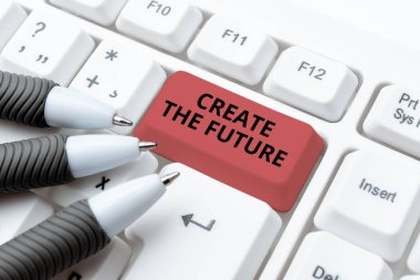 Geleceği Yarat 'ı gösteren metin işareti. İş konsepti, hedeflere ulaşmak için başarılı bir şekilde Yazım Malzemeleri, Soyut Sunum Yükseltilmiş Klavye