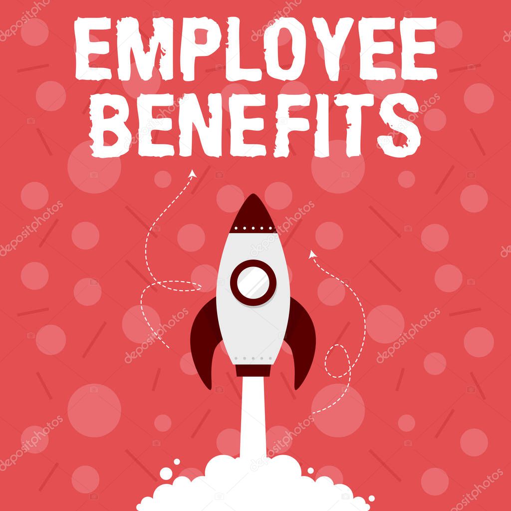 Text caption presenting Employee Benefits. Business overview form of compensation paid by employers to workers Illustration Of Rocket Ship Launching Fast Straight Up To The Outer Space.