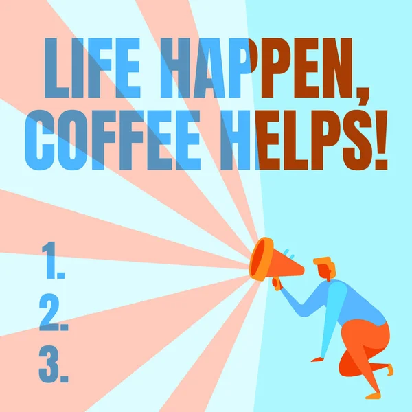 A Life Happen Coffee segít. Fogalmi fotó Van egy forró ital, ha problémái vannak Illusztrációja egy személy Térdelés Segítségével Megafon Így új közlemény. — Stock Fotó