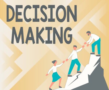 İlham verici karar verme metnini gösteriyor. İş dünyası gösterisi. İki ya da daha fazla olasılık arasında karar verme eylemi. Üniversiteler Yukarı Dağ Ulaşım Başarı Sunar Takım Çalışması.