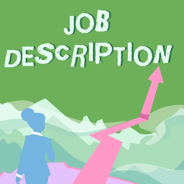 Handwriting text Job Description. Business overview A document that describes the responsibilities of a position Lady Walking Towards Mountains With An Arrow Marking Success — Stock Photo, Image