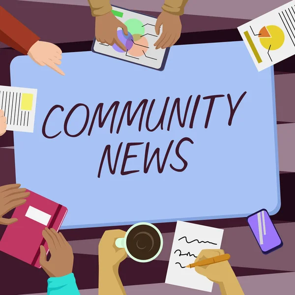 Inspiration showing sign Community News. Word Written on news coverage that typically focuses on city neighborhoods Colleagues Office Meeting Having Coffee Discussing Future Projects Charts. — Stock Photo, Image