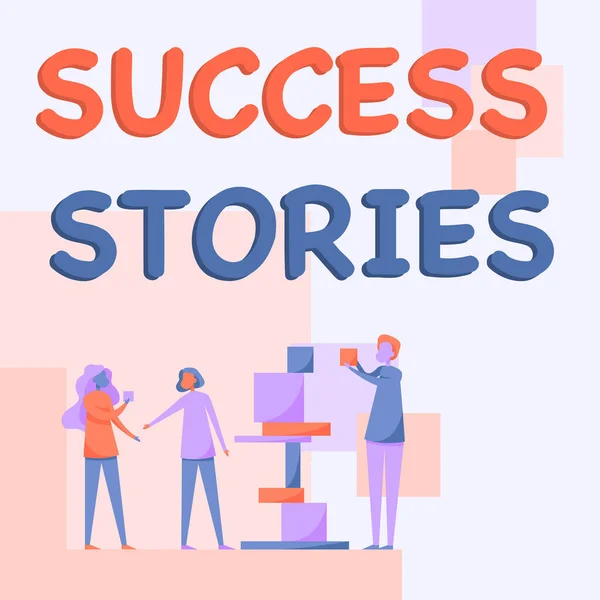 Sign displaying Success Stories. Concept meaning life of rule models from how he started to his death Three Colleagues Standing Helping Each Other With Building Blocks. — Stock Photo, Image