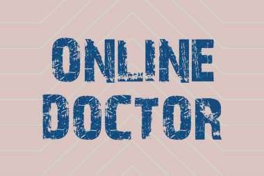 Çevrimiçi Doktor 'u gösteren tabela. İnternet üzerinden sağlık hizmeti sunan kavramsal fotoğraf sağlığı pratisyenleri Çeşitli Şekiller ve Renkler ile Resmedilmiş Geçmişler.