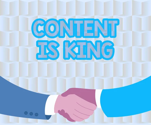 Sign displaying Content Is King. Conceptual photo Content is the heart of todays marketing strategies Two Men Drawing With Paper Background Shake Hands Presenting Agreement