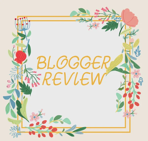 Ręczne pisanie znaku Blogger Review. Przegląd biznesowy dokonywania krytycznego ponownego rozpatrzenia i podsumowanie bloga Blank Frame ozdobione abstrakcyjnymi zmodernizowanymi formularzami Kwiaty i liści. — Zdjęcie stockowe