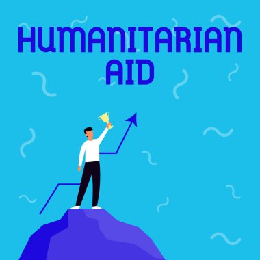 Kavramsal manşet İnsani Yardım. Doğal ve insan yapımı felaketten sonra sağlanan internet kavramına göre iş adamı Büyük Kaya 'da Gururla Duran Kupa Çiziyor.