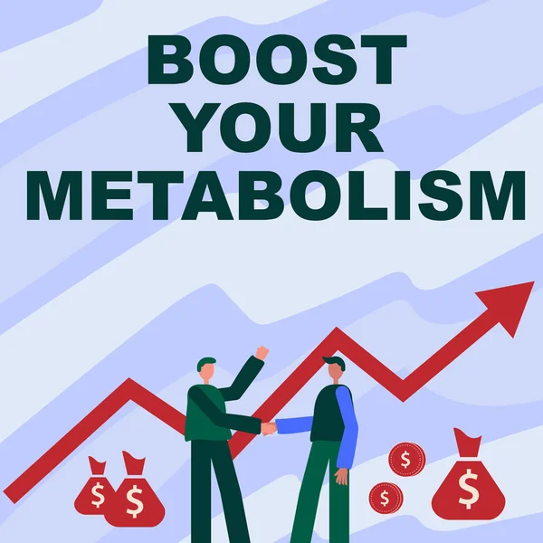 Texto presentando Boost Your Metabolism. Concepto de negocio Aumentar la eficiencia en la quema de grasas corporales Dos hombres de pie sacudiendo las manos con flecha financiera para el crecimiento y bolsas de dinero. —  Fotos de Stock