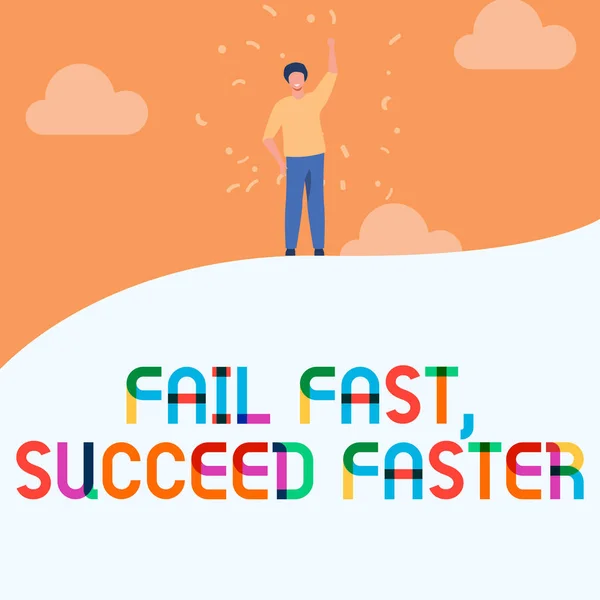 Escrevendo exibindo texto Fail Fast Succeed Faster. Palavra Escrita em Não desista de continuar trabalhando nele para alcançar Man Drawing Raising Hand Sky Standing Hill Mostrando sucesso. — Fotografia de Stock