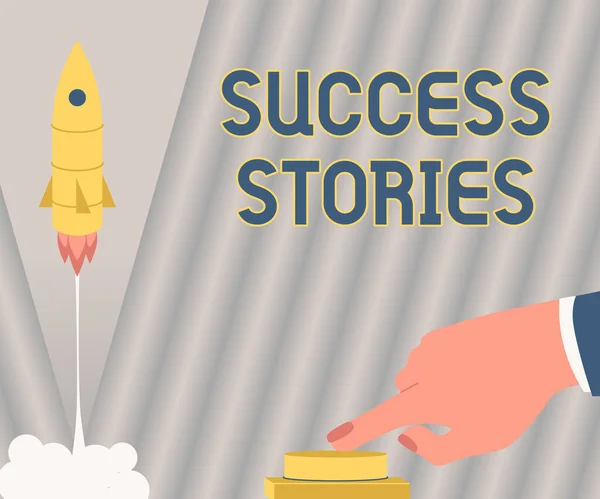 Sign displaying Success Stories. Word for life of rule models from how he started to his death Man Hand Pressing Button To Launch Rocket To Space For New Horizons. — Stock Photo, Image