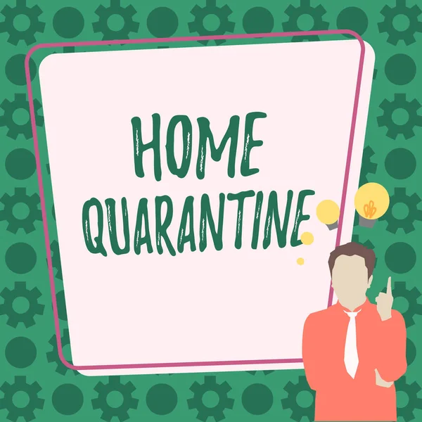 Hand writing sign Home Quarantine. Business idea Encountered a possible exposure from the public for observation Illustration Of A Businessman Standing Coming Up With New Amazing Ideas. — Stock Photo, Image