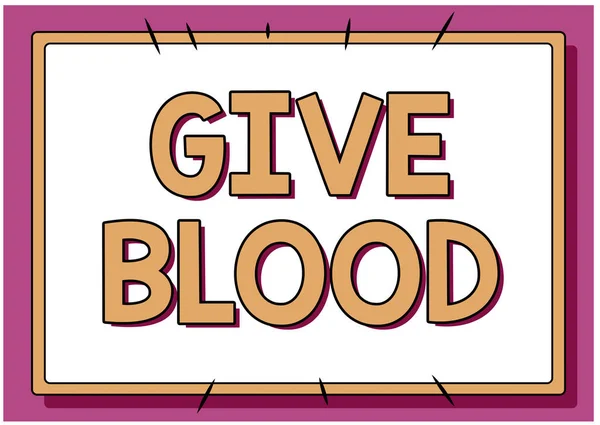 Signo de texto que muestra Give Blood. Concepto de negocio una persona voluntariamente tiene sangre extraída y utilizada para transfusiones Línea de fondos ilustrados con varias formas y colores. — Foto de Stock