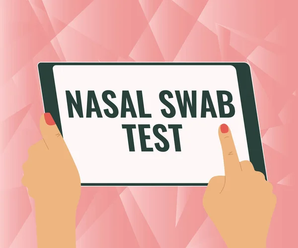 Text sign showing Nasal Swab Test. Business idea diagnosing an upper respiratory tract infection through nasal secretion Illustration Of A Hand Using Tablet Searching For New Amazing Ideas.