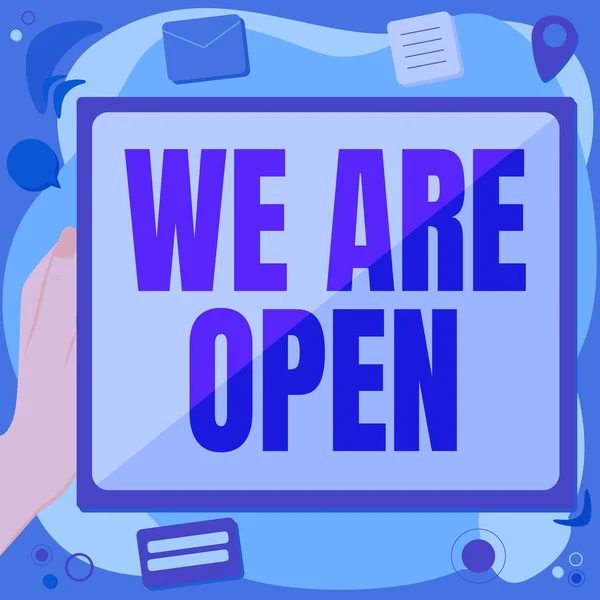 Inspiratie toont teken We Are Open. Internet Concept geen omheining of begrenzing barrière, toegankelijk aan alle kanten Abstract Het verwijderen van Browser Geschiedenis, Editing Organiseren van Online Bestanden. — Stockfoto