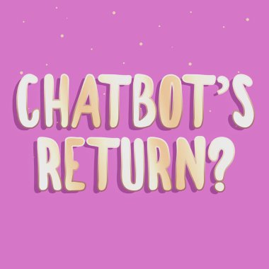 Metin Chatbot 'ları göstermek Dönüş Sorusu' dur. Metin arayüzü ve AI Satır Resmedilmiş Arkaplan ve Çeşitli Şekiller ve Renkler ile iletişim kuran kavramsal fotoğraf programı.