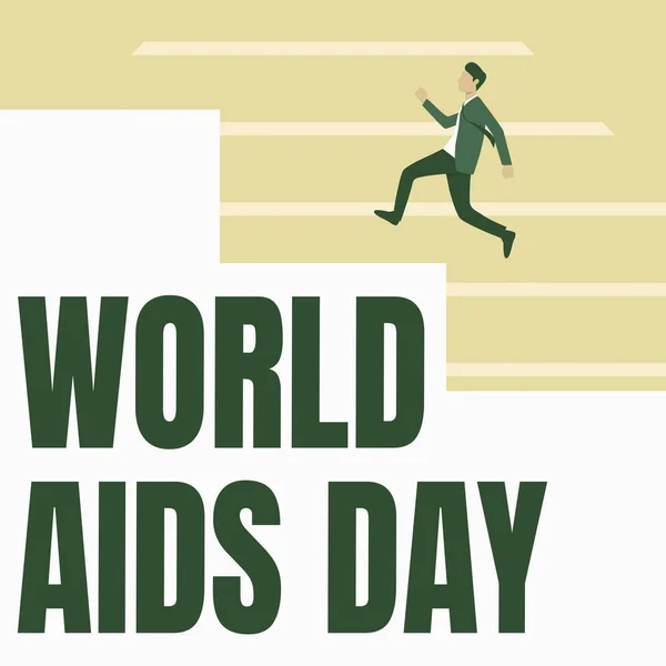 Χειρόγραφο κείμενο Παγκόσμια Ημέρα Βοηθειών. Internet Concept μια διεθνής ημέρα για την ευαισθητοποίηση σχετικά με την πανδημία του AIDS Κύριος με κοστούμι τρέχει προς τα πάνω σε μια μεγάλη σκάλα βήματα δείχνουν την πρόοδο. — Φωτογραφία Αρχείου