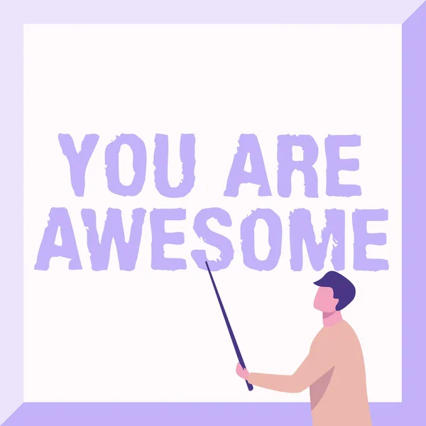 Inspiratie toont teken You Are Awesome. Woord voor Motivatie, waardering, bewondering en compliment aan iemand Instructeur Tekening Holding Stick Pointing Board Toont nieuwe lessen. — Stockfoto