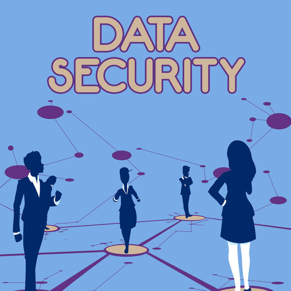 Inspiration showing sign Data Security. Business overview Protected important personal data from unauthorized access Several Team Members Standing Separate Thinking Connected Lines On Floor.